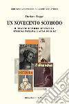 Un Novecento scomodo. Il teatro di Emma Gramatica, Tatiana Pvlova e Anna Fougez libro di Legge Doriana