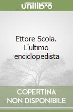 Ettore Scola. L'ultimo enciclopedista libro