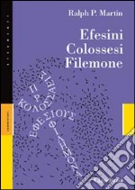 Efesini, Colossesi, Filemone