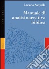 Manuale di analisi narrativa biblica libro di Zappella Luciano