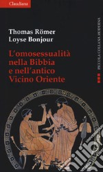 L'omosessualità nella Bibbia e nel vicino Oriente libro