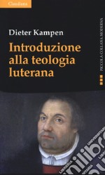 Introduzione alla teologia luterana libro