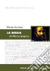 La Bibbia di Michelangelo libro