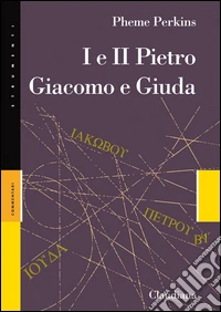 I e II Pietro Giacomo e Giuda