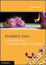 Cristianesimo e violenza contro le donne libro