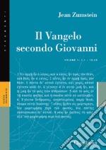 Il Vangelo secondo Giovanni. Vol. 1 libro