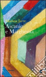 Ascanio e Margherita libro