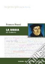 La Bibbia di Lutero libro