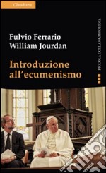 Introduzione all'ecumenismo libro