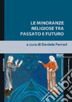 Le minoranze religiose tra passato e futuro libro