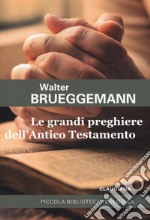 Le grandi preghiere dell'Antico Testamento libro