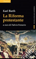 La riforma protestante libro