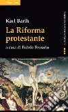 La riforma protestante libro