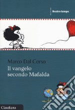 Il Vangelo secondo Mafalda libro