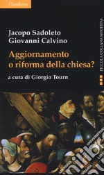 Aggiornamento o riforma della Chiesa? libro