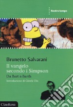 Il Vangelo secondo i Simpson. Da Barth a Barth libro