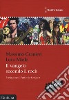 Il vangelo secondo il rock libro