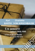 Un amore. Lettere 1925-1935 libro