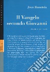 Il Vangelo secondo Giovanni libro