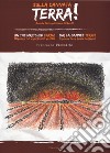 Sulla dannata terra! Storia dello sciopero di Nardò. Ediz. italiana, inglese e francese libro di Piobbichi Francesco