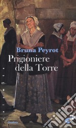 Prigioniere della torre libro