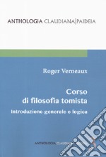 Introduzione generale e logica. Corso di filosofia tomista