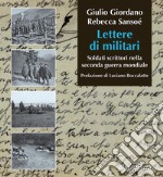 Lettere di militari. Soldati scrittori nella seconda guerra mondiale