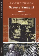 Sacco e Vanzetti. Innocenti! libro