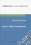 L'uno e l'altro Testamento libro di Beauchamp Paul Arrighi L. (cur.)