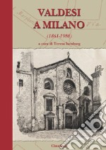 Valdesi a Milano (1861-1980) libro