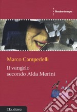 Il vangelo secondo Alda Merini libro