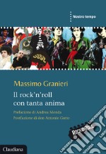 Il rock'n'roll con tanta anima