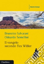 Il Vangelo secondo Tex Willer