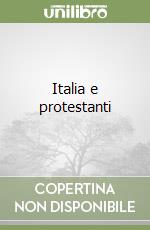 Italia e protestanti libro