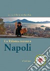 La riforma incontra Napoli libro