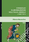 Evangelici e liberimuratori nell'Italia liberale (1859-1914) libro di Novarino Marco