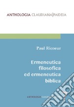 Ermeneutica filosofica ed ermeneutica biblica libro