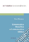 Ermeneutica filosofica ed ermeneutica biblica libro