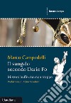 Il Vangelo secondo Dario Fo. Mistero buffo, ma non troppo libro di Campedelli Marco