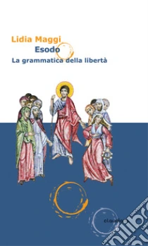 Esodo. La grammatica della libert�