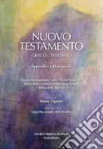 Nuovo Testamento Testo greco e italiano. Versioni in italiano della Conferenza Episcopale Italiana e della Bibbia della Riforma. Dizionario e appendici. Con Segnalibro libro