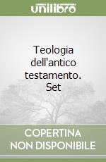 Teologia dell'antico testamento. Set