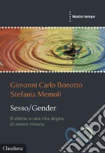 Sesso/Gender Il diritto a una vita degna di essere vissuta