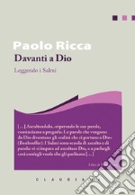 Davanti a Dio. Leggendo i salmi libro