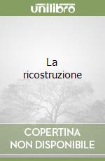 La ricostruzione libro