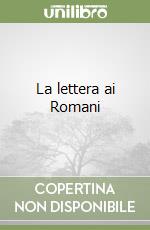 La lettera ai Romani libro