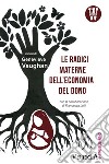 Le radici materne dell'economia del dono libro