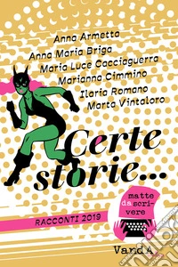 Certe storie...