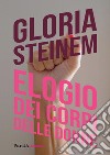 Elogio dei corpi delle donne libro di Steinem Gloria