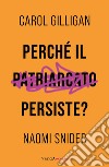 Perché il patriarcato persiste? libro